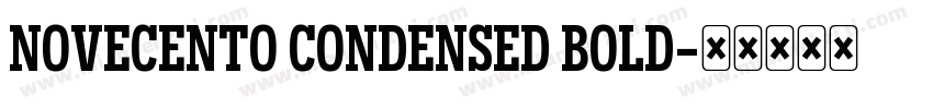 NOVECENTO CONDENSED BOLD字体转换